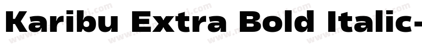Karibu Extra Bold Italic字体转换